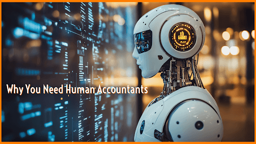 Why You Need Human Accountants