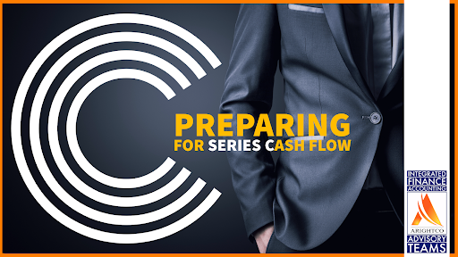 A Solid Cash Flow Plan Is A Must For Series-C